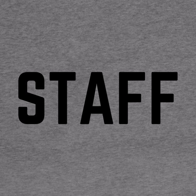 Staff by Life Happens Tee Shop